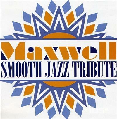 Smooth Jazz Tribute To Maxwell - CD Audio