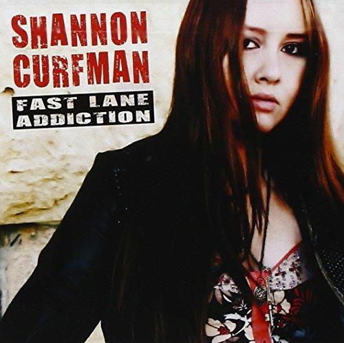 Fast Lane Addiction - CD Audio di Shannon Curfman