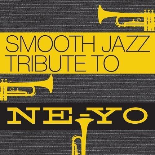Smooth Jazz Tribute To Ne-Yo - CD Audio