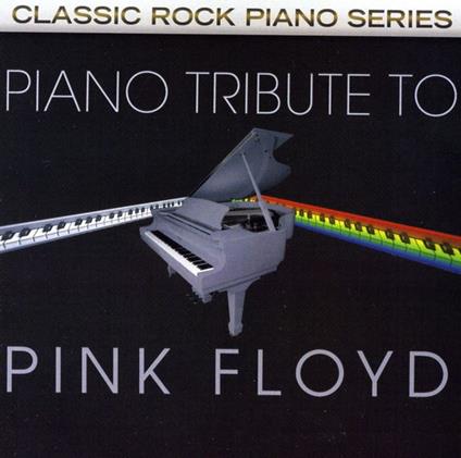 Piano Tribute To Pink Floyd (Classic Rock Piano Series) - CD Audio