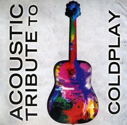 Acoustic Tribute To Coldplay - CD Audio