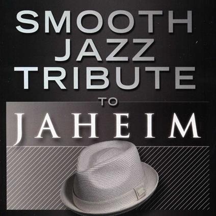 Smooth Jazz Tribute to Jaheim - CD Audio