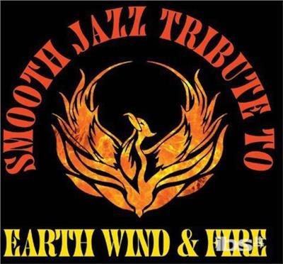 Smooth Jazz Tribute To Earth, Wind & Fire - CD Audio
