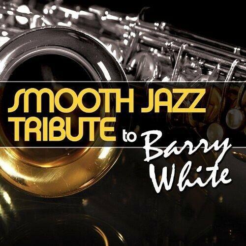 Smooth Jazz Tribute to Barry White - CD Audio