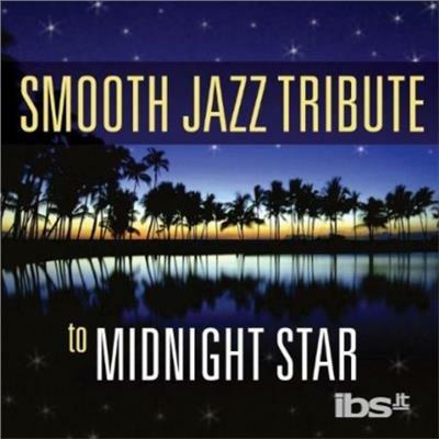 Smooth Jazz Tribute To Midnight Star - CD Audio