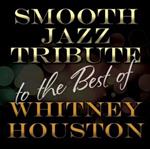 Smooth Jazz Tribute To Whitney Houston