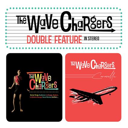 Double Feature - CD Audio di Wave Chargers