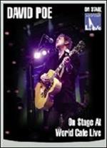 David Poe. On Stage at World Cafe Live (DVD)