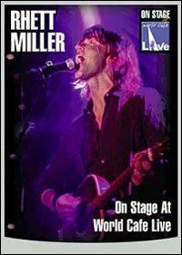 Rhett Miller. On Stage At World Cafe Live (DVD) - DVD di Rhett Miller