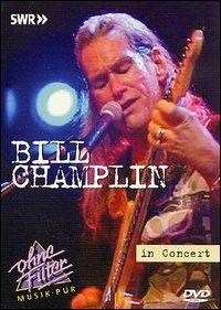 Bill Champlin. In Concert. Ohne Filter (DVD) - DVD di Bill Champlin