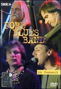 Ford Blues Band in Concert. Ohne Filter (DVD) - DVD di Ford Blues Band