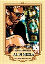 Al Di Meola. Morocco Fantasia (DVD)