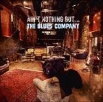 Ain't Nothing but... The Blues Company - CD Audio di Blues Company