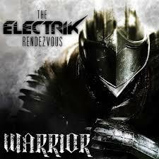 Warrior - CD Audio di Electrik Rendezvous