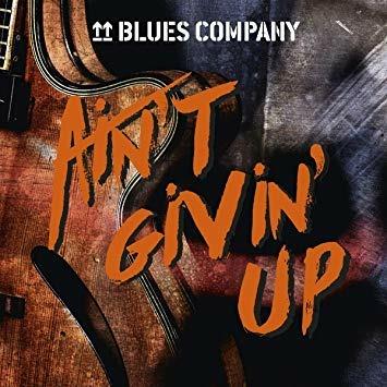 Ain't Givin' Up - CD Audio di Blues Company