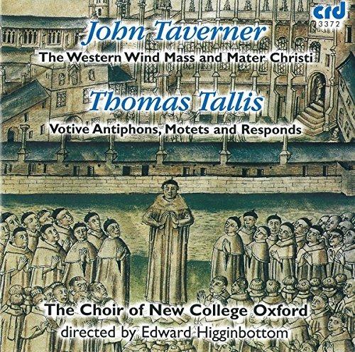 Western Wind Mass - Mater Christi - CD Audio di John Taverner