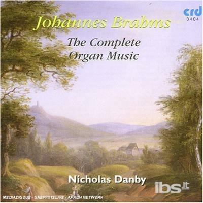 The Complete Organ Music - CD Audio di Johannes Brahms