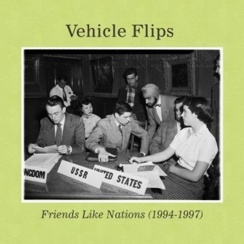 Friends Like Nations 1994-1997 - CD Audio di Vehicle Flips