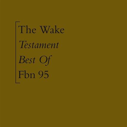 Testament. Best of - CD Audio di Wake