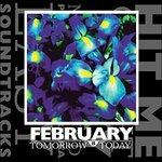 Tomorrow Is Today - CD Audio di February