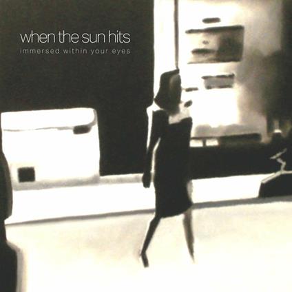 Immersed within Your Eyes - Vinile LP di When the Sun Hits