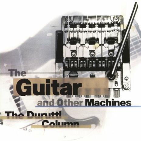 Guitar and Other Machines - Vinile LP di Durutti Column