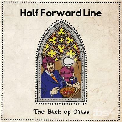 The Back of Mass - CD Audio di Half Forward Line