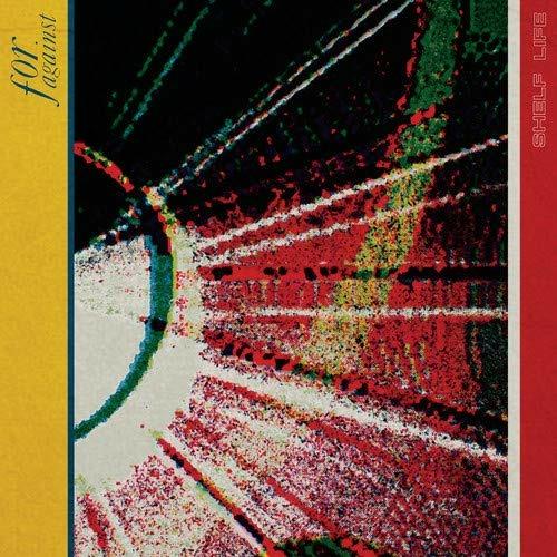 Shelf Life - Vinile LP di For Against