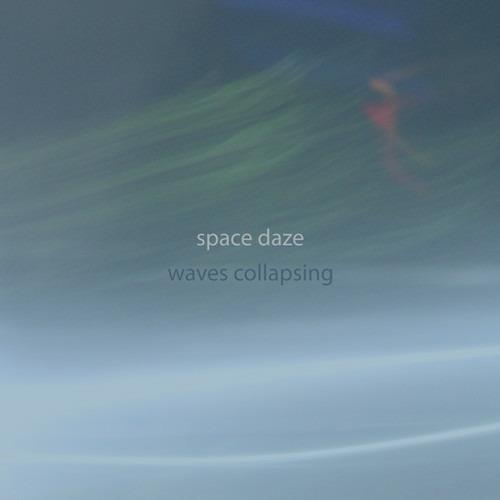 Waves Collapsing - CD Audio di Space Daze