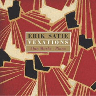 Vexations - CD Audio di Erik Satie,Alan Marks