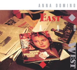 East and West (Expanded Edition) - CD Audio di Anna Domino
