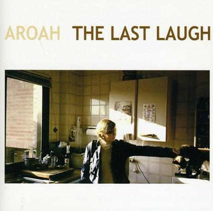 Last Laugh - CD Audio di Aroah