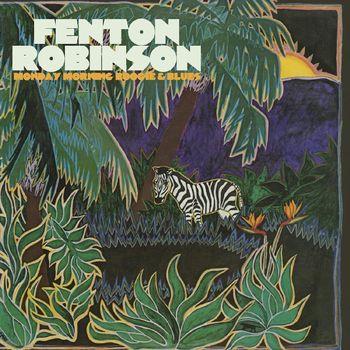 Monday Morning Boogie & Blues - CD Audio di Fenton Robinson