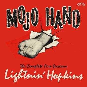 Mojo Hand. The Complete Fire Sessions - CD Audio di Lightnin' Hopkins
