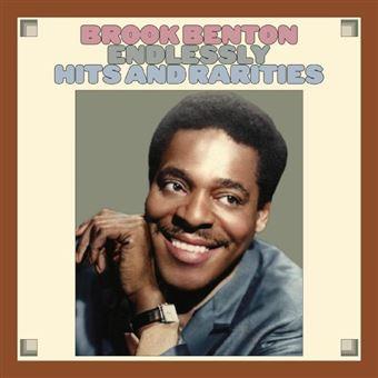 Endlessly. Hits And Rarities - CD Audio di Brook Benton