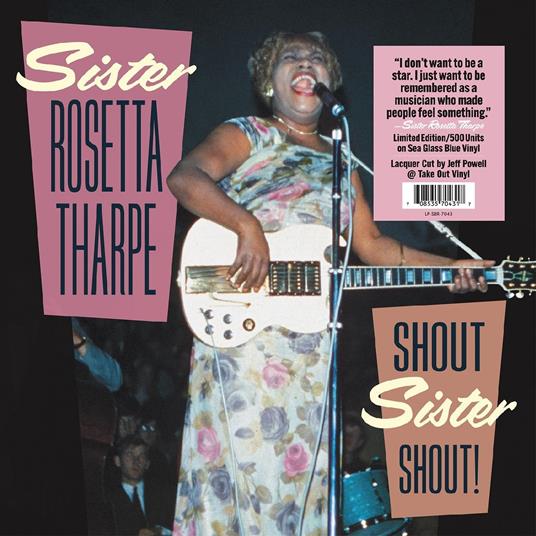 Shout Sister Shout! - Vinile LP di Rosetta Tharpe