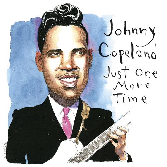 Just One More Time - CD Audio di Johnny Copeland
