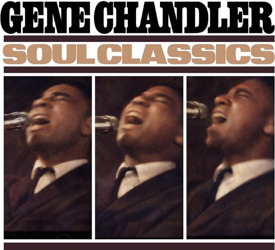 Soul Classics - CD Audio di Gene Chandler