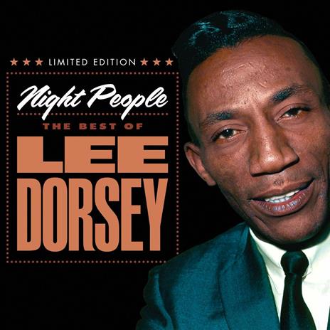 Night People. The Best of Lee Dorsey - CD Audio di Lee Dorsey