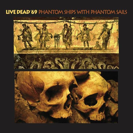 Phantom Ships with Phantom Sails - CD Audio di Live Dead '69