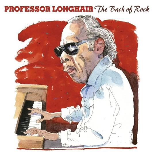The Bach of Rock - CD Audio di Professor Longhair