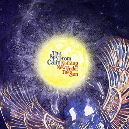 Nothing New Under the Sun - CD Audio di Spy from Cairo