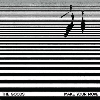 Make Your Move - Vinile LP di Goods