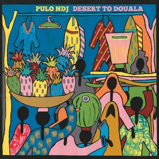 Desert to Douala - CD Audio di Pulo NDJ