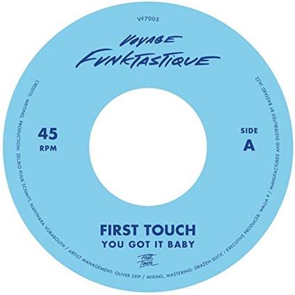 You Got it Baby - Crampjuice - Vinile 7'' di First Touch