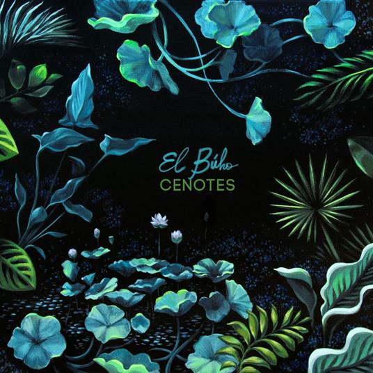 Cenotes - Vinile LP di El Buho