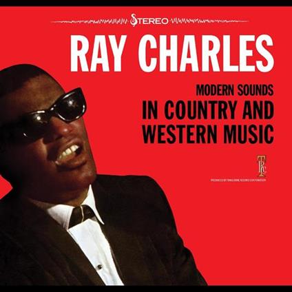 Modern Sounds In Country And Western Music - CD Audio di Ray Charles