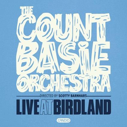 Live At Birdland! - CD Audio di Count Basie Orchestra