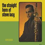 The Straight Horn Of Steve Lacy