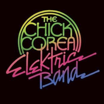 The Chick Corea Elektric Band - Vinile LP di Chick Corea